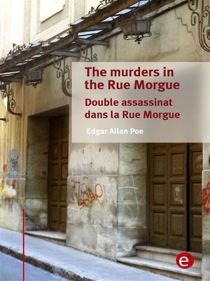 cover image of The murders in the rue morgue/Double assassinat dans la rue morgue